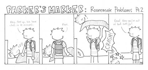 Parker’s Marker: Roommate Problems Pt. 2