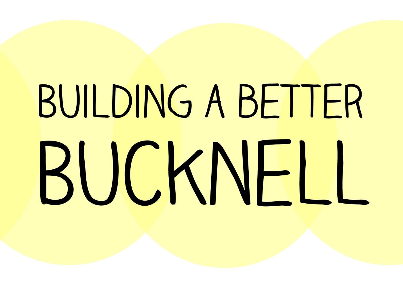 Building a better Bucknell
