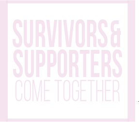Survivors & supporters come together
