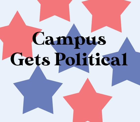 Campus gets political